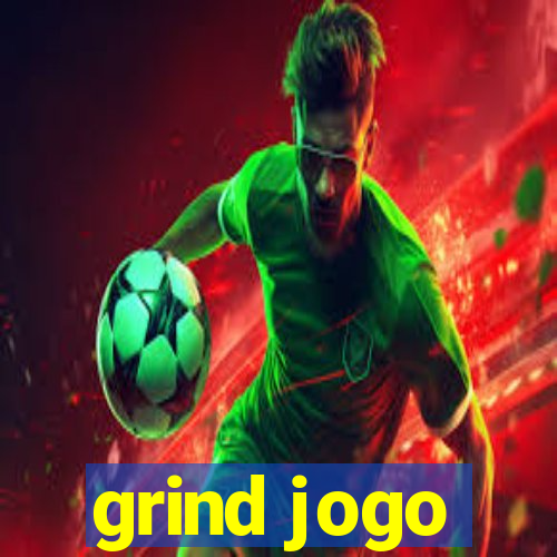 grind jogo